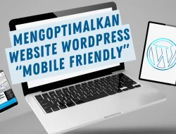 Cara Mengoptimalkan Blog untuk Pencarian Mobile yang Cepat: Panduan Lengkap