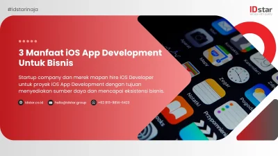 Manfaat Krusial iOS Development dalam Memajukan Dunia Bisnis Digital