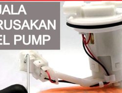 7 Tanda Tanda Fuel Pump Mobil Lemah dan Cara Mengatasinya Sebelum Mogok