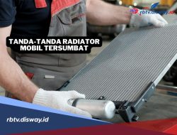 Kenali Tanda Tanda Radiator Mobil Tersumbat dan Cara Mencegah Overheat Mesin