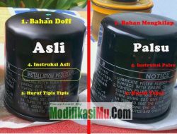 Panduan Lengkap Cara Membedakan Filter Oli Asli dan Palsu untuk Perlindungan Mesin Maksimal