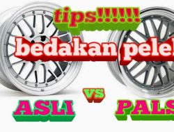 Panduan Lengkap Cara Membedakan Velg Ori dan Replika untuk Keselamatan Berkendara