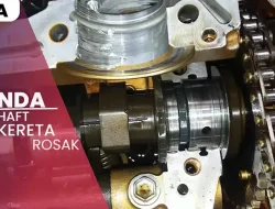 Mengenal Tanda Tanda Camshaft Motor Aus dan Cara Mencegah Kerusakan Dini
